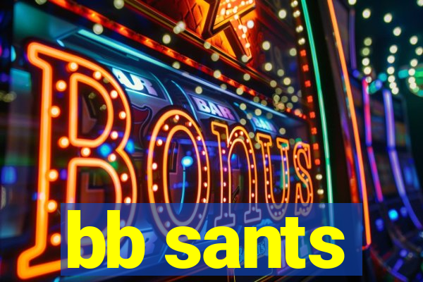 bb sants