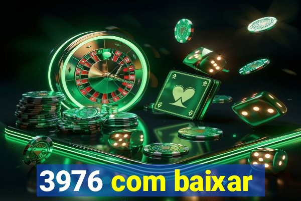 3976 com baixar
