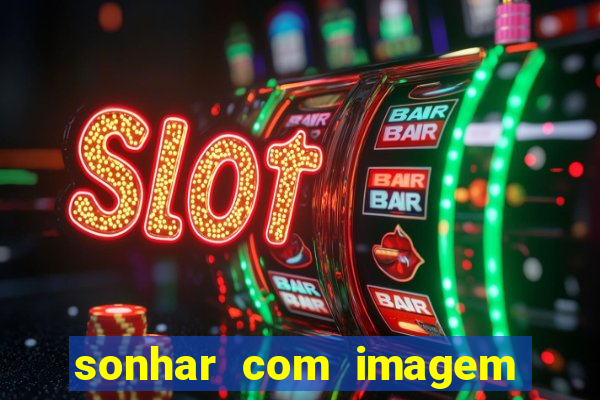 sonhar com imagem de santo de macumba