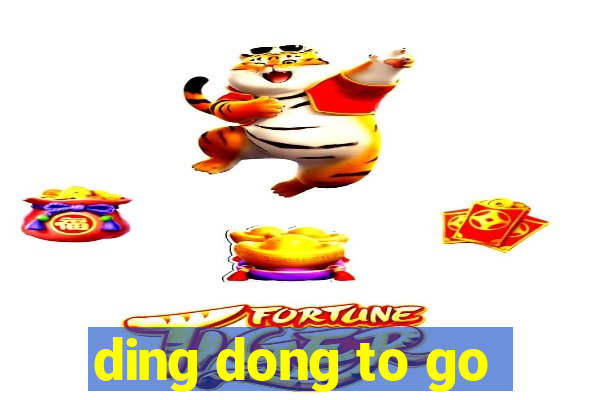 ding dong to go
