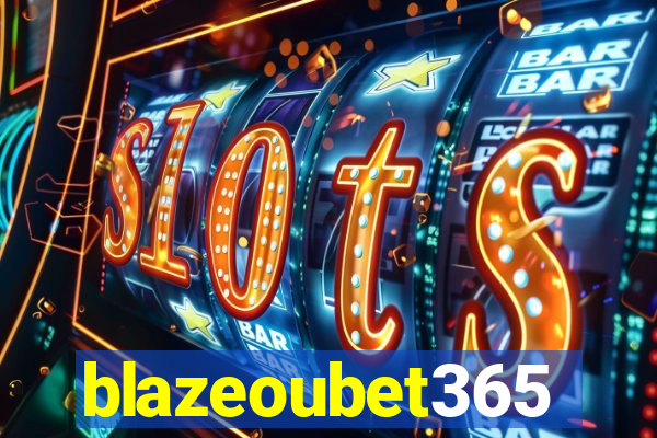 blazeoubet365