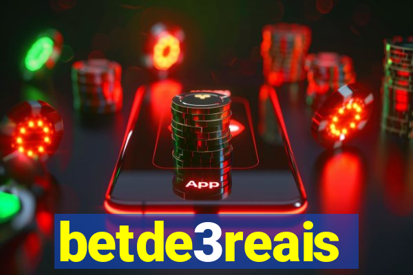 betde3reais