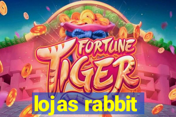 lojas rabbit
