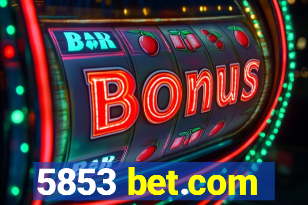 5853 bet.com