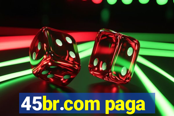 45br.com paga