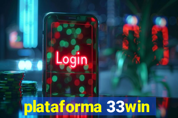 plataforma 33win