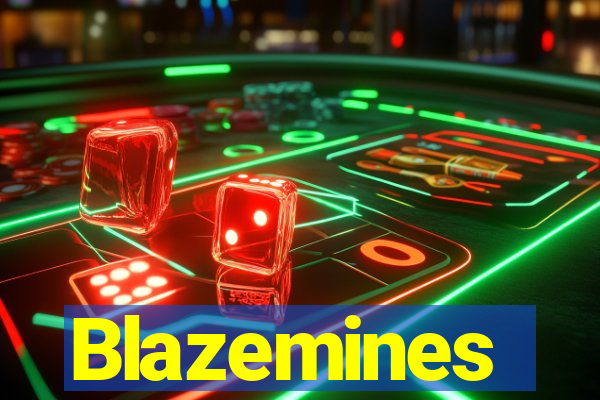 Blazemines