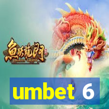 umbet 6