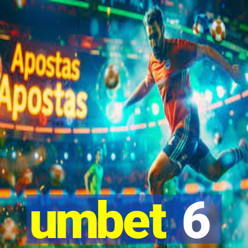 umbet 6