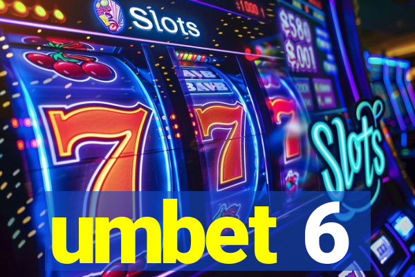 umbet 6