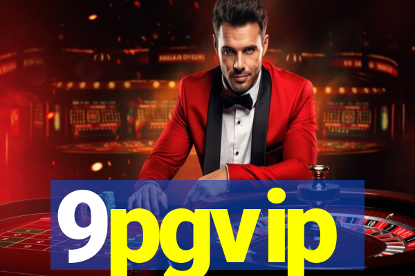 9pgvip