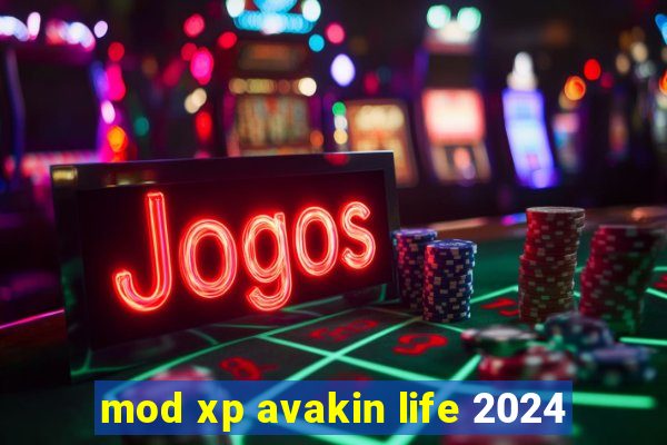 mod xp avakin life 2024