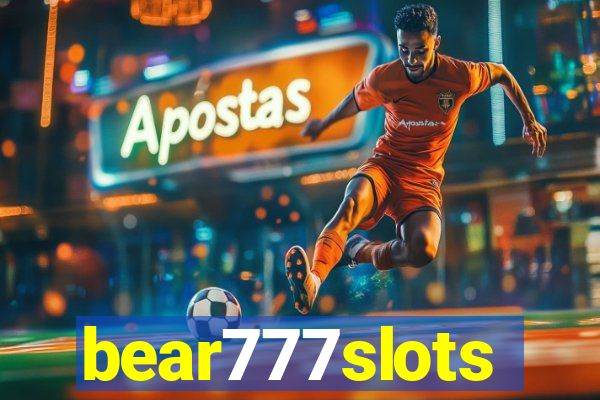 bear777slots