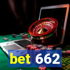 bet 662