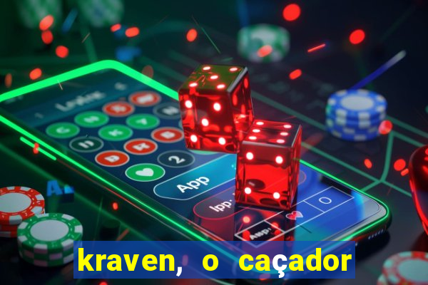 kraven, o caçador filme completo dublado