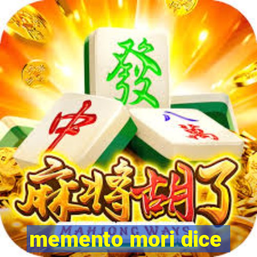 memento mori dice