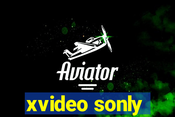 xvideo sonly