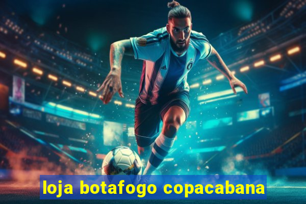 loja botafogo copacabana