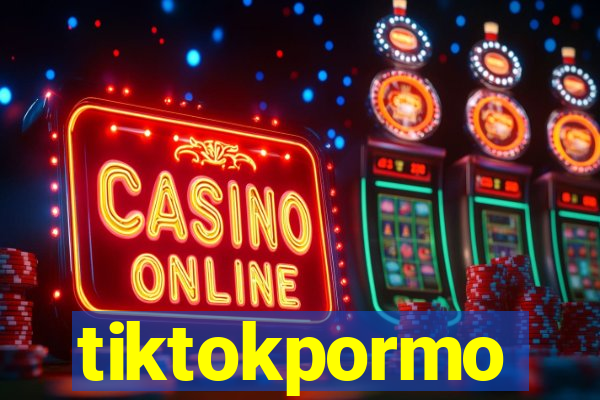 tiktokpormo