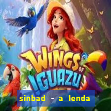 sinbad - a lenda dos sete mares superflix