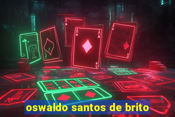 oswaldo santos de brito