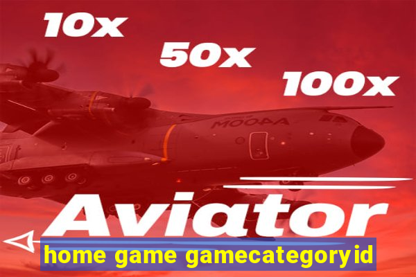 home game gamecategoryid