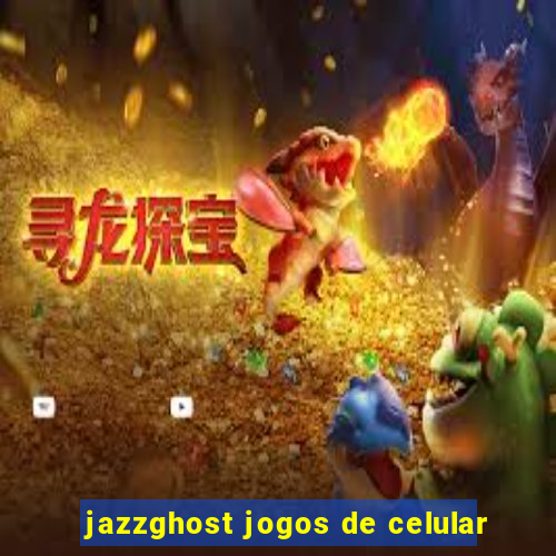 jazzghost jogos de celular