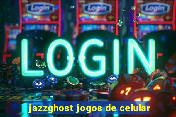 jazzghost jogos de celular