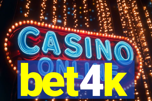 bet4k