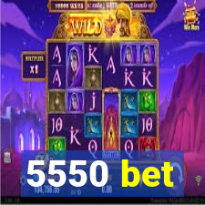 5550 bet