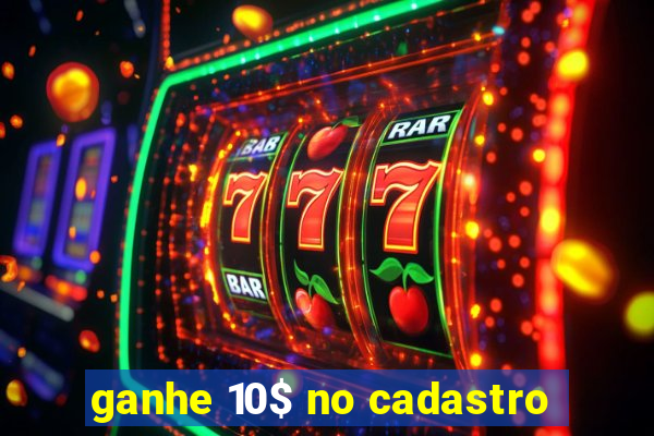 ganhe 10$ no cadastro