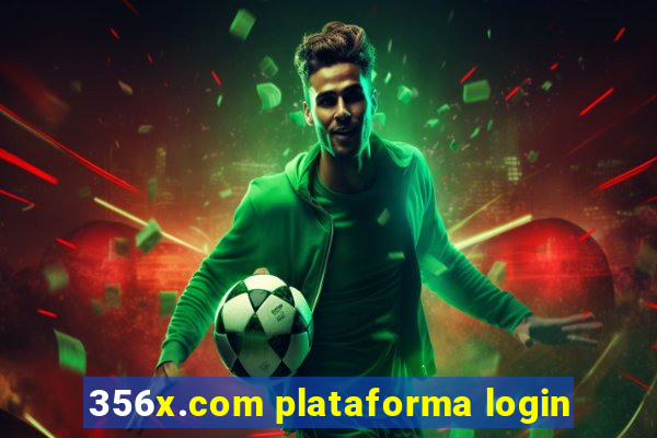 356x.com plataforma login