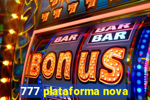 777 plataforma nova