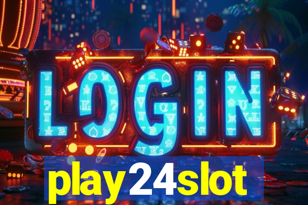 play24slot
