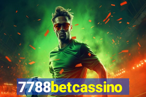 7788betcassino
