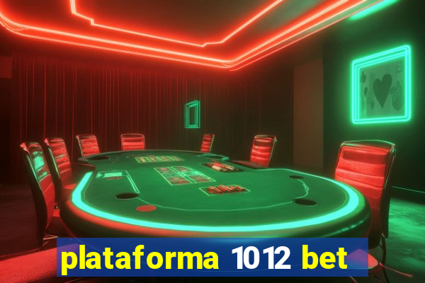 plataforma 1012 bet