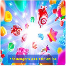 challengers assistir online
