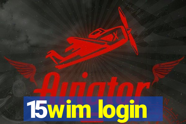 15wim login