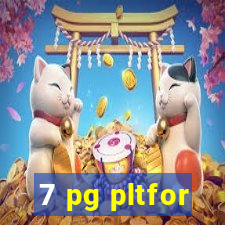 7 pg pltfor