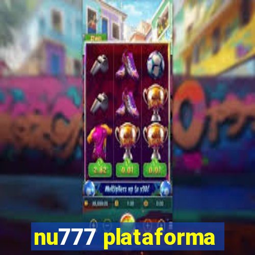 nu777 plataforma