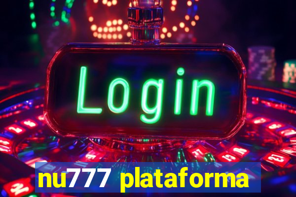 nu777 plataforma