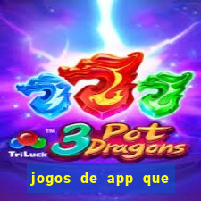 jogos de app que ganha dinheiro