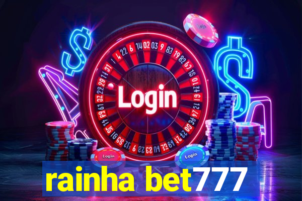 rainha bet777