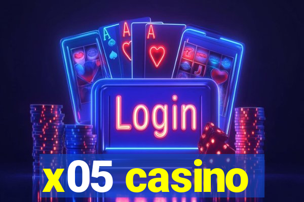 x05 casino