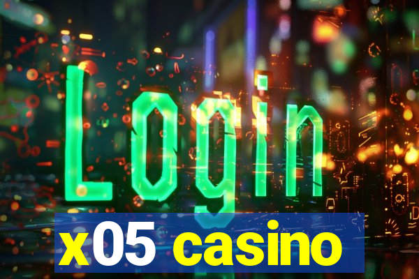 x05 casino