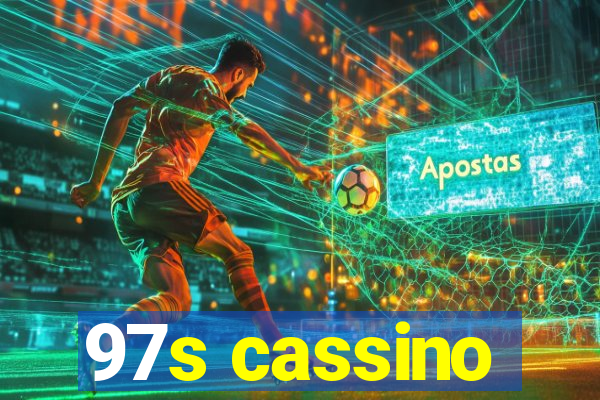 97s cassino