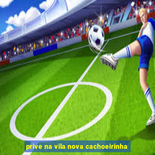 prive na vila nova cachoeirinha