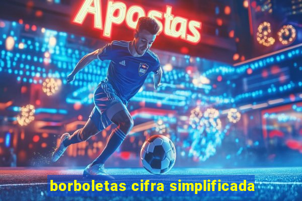borboletas cifra simplificada