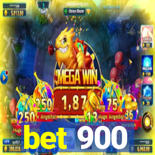 bet 900