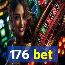 176 bet